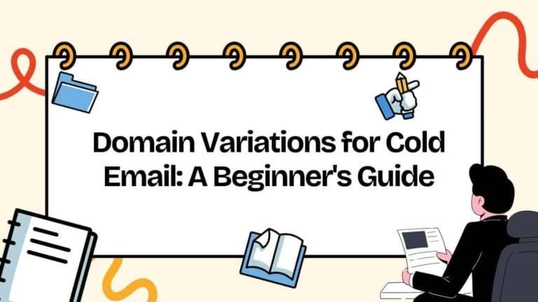 Domain Variations for Cold Email A Beginner's Guide