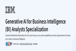 Course Review: Generative AI for Business Intelligence (BI) Analysts Specialization by IBM (Coursera)