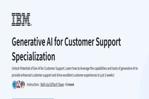 Course Review: Generative AI for Customer Support Specialization by IBM (Coursera)