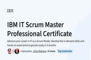 Course Review: IBM IT Scrum Master Professional Certificate by IBM (Coursera)