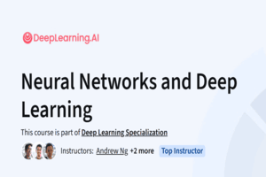 Course Review: Neural Networks and Deep Learning by DeepLearning.AI (Coursera)