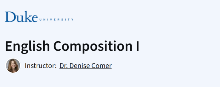 Duke University's "English Composition I" course image featuring instructor Dr. Denise Comer.