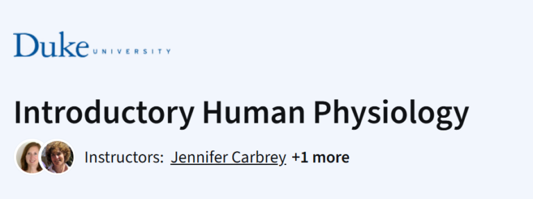 Duke University's "Introductory Human Physiology" course image, featuring instructors Jennifer Carbrey and another instructor.