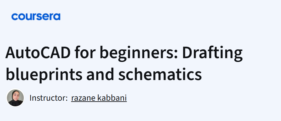 Coursera's "AutoCAD for Beginners" course image, featuring course title and instructor Razane Kabbani.