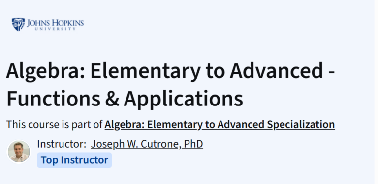 Johns Hopkins "Algebra: Elementary to Advanced" course image. Instructor: Joseph W. Cutrone, PhD.